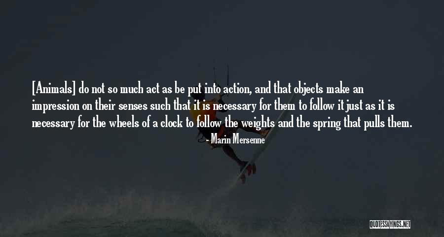 Ishmaella Quotes By Marin Mersenne Ishmaella Quotes By Marin Mersenne