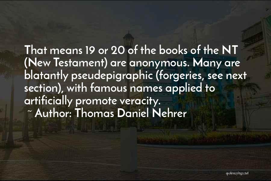 Ishtiaque Ahmed Quotes By Thomas Daniel Nehrer