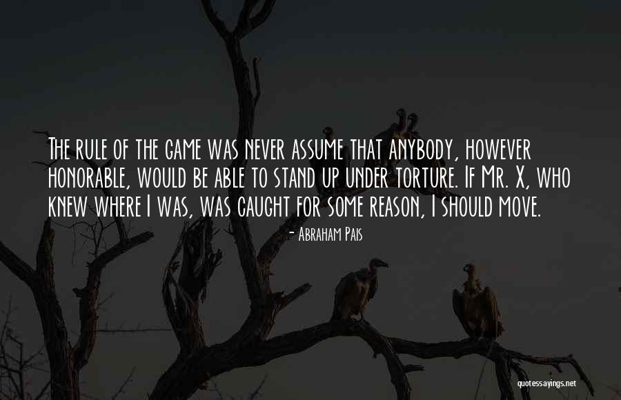 Ishtiaque Hossain Quotes By Abraham Pais Ishtiaque Hossain Quotes By Abraham Pais