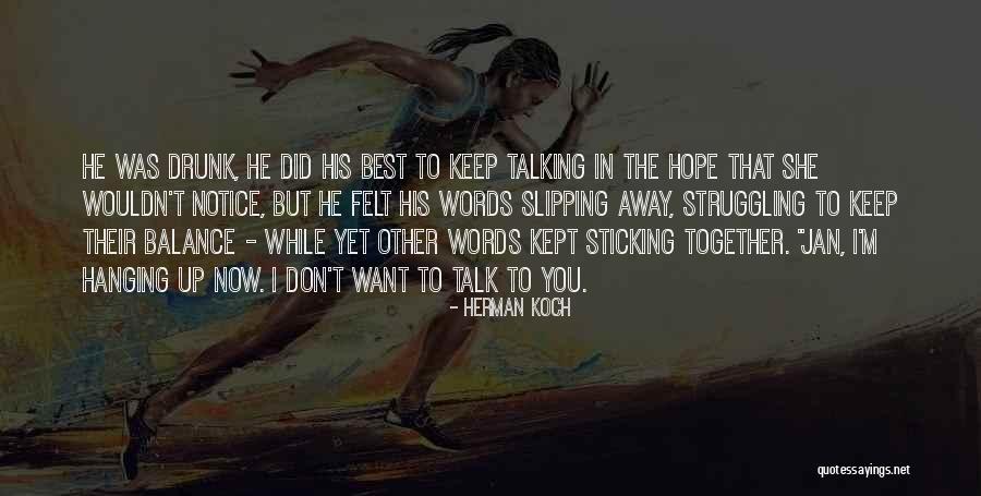 Ishtiaque Zaman Quotes By Herman Koch Ishtiaque Zaman Quotes By Herman Koch