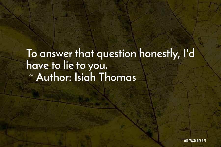 Isiah Thomas Quotes 999021