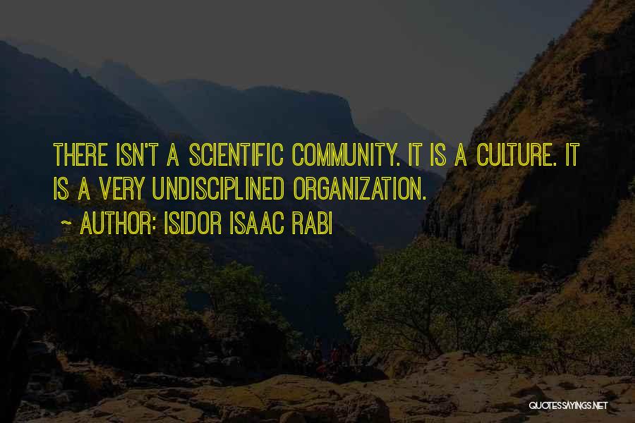 Isidor Isaac Rabi Quotes 1183306