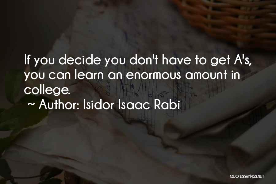 Isidor Isaac Rabi Quotes 269965
