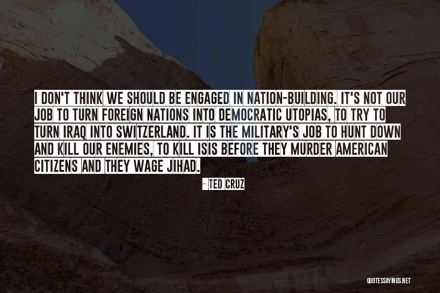 Isis Iraq Quotes By Ted Cruz Isis Iraq Quotes By Ted Cruz