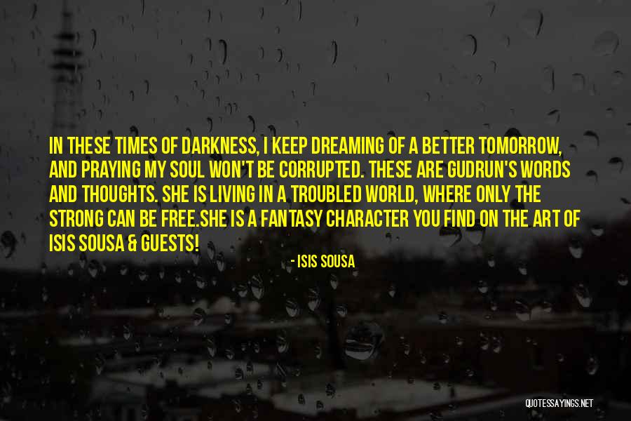 Isis Sousa Quotes 2213808 Isis Sousa Quotes 2213808