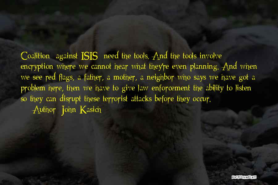 Isis Terrorist Quotes By John Kasich