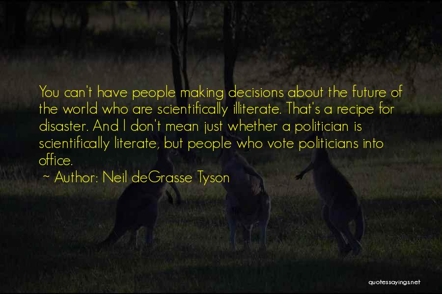 Isjusta6 Quotes By Neil DeGrasse Tyson