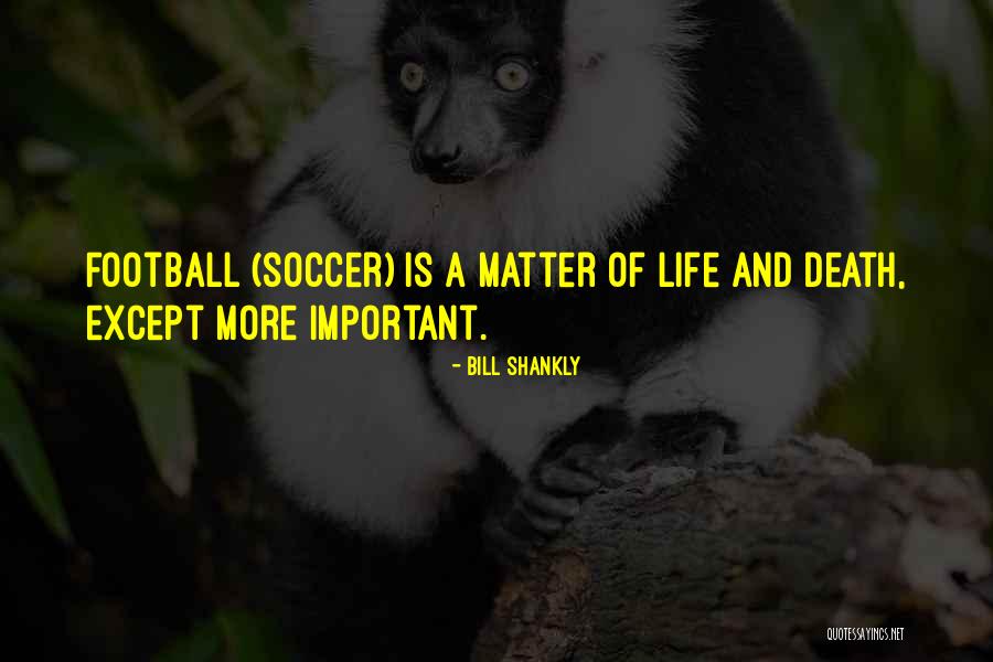 Iskake Quotes By Bill Shankly Iskake Quotes By Bill Shankly