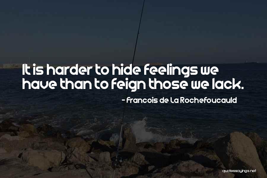 Iskambil Kagitlari Quotes By Francois De La Rochefoucauld