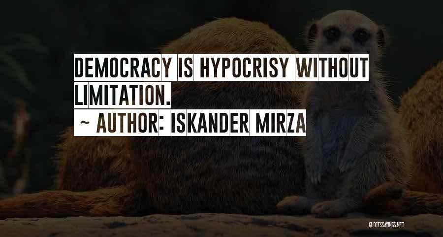 Iskander Mirza Quotes 254116