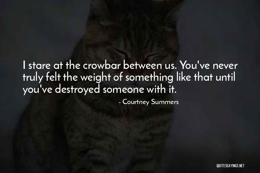 Iskreni Net Quotes By Courtney Summers Iskreni Net Quotes By Courtney Summers