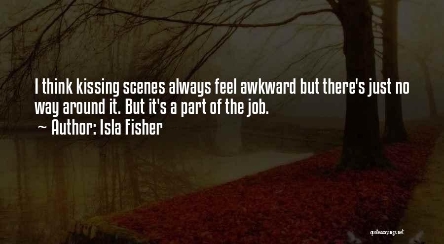 Isla Fisher Quotes 1385026