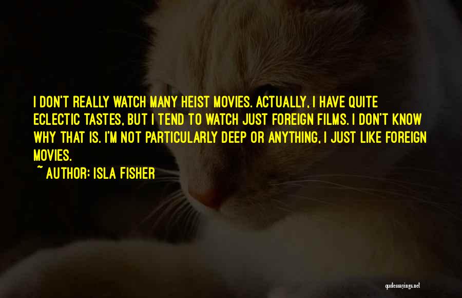 Isla Fisher Quotes 185747