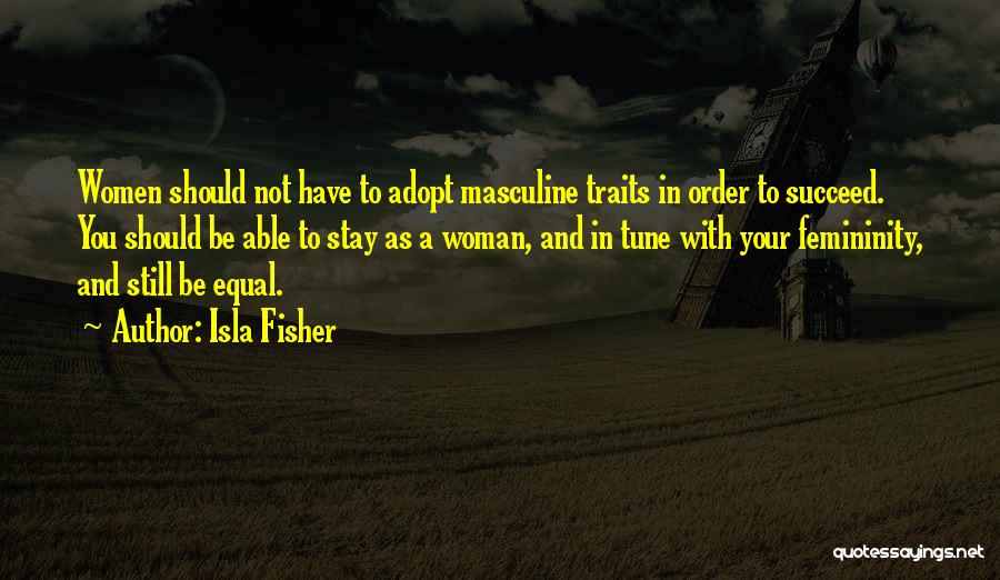 Isla Fisher Quotes 2039491