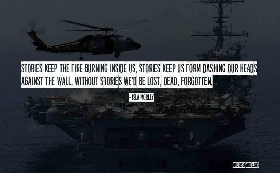 Isla Morley Quotes 1870067 Isla Morley Quotes 1870067