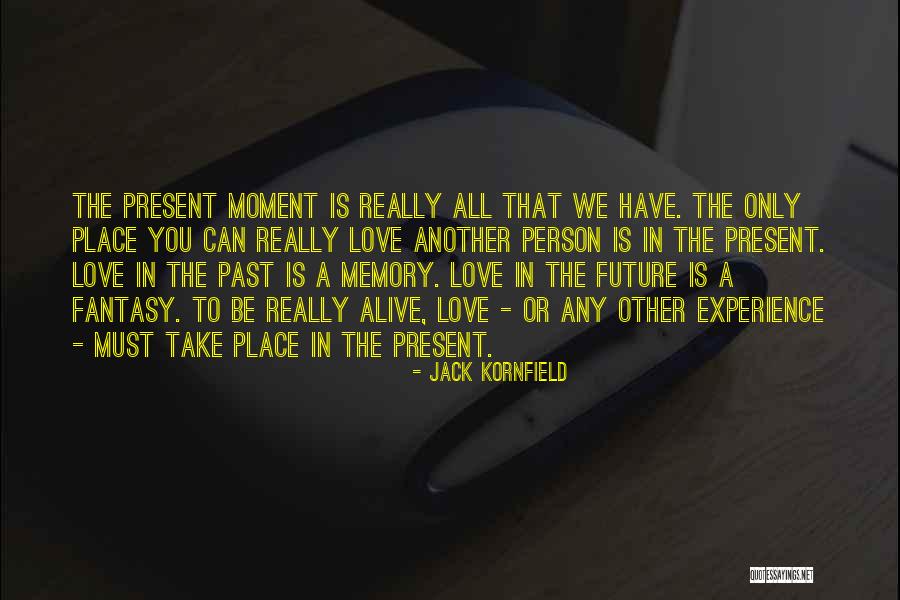 Islahi Kahani Quotes By Jack Kornfield Islahi Kahani Quotes By Jack Kornfield