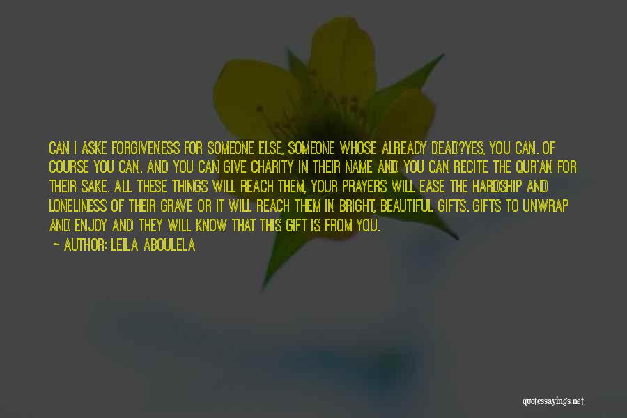 Islam Afterlife Quotes By Leila Aboulela