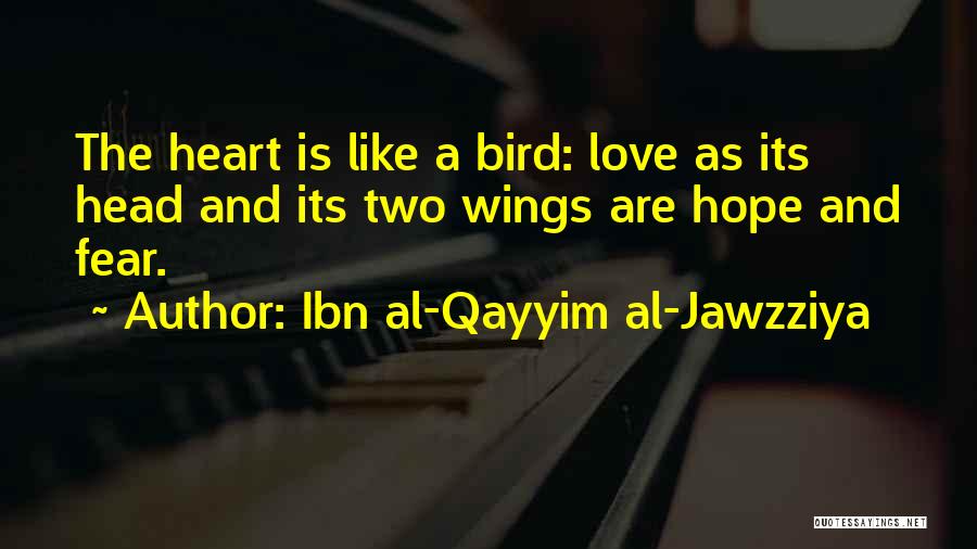 Islam And Love Quotes By Ibn Al-Qayyim Al-Jawzziya