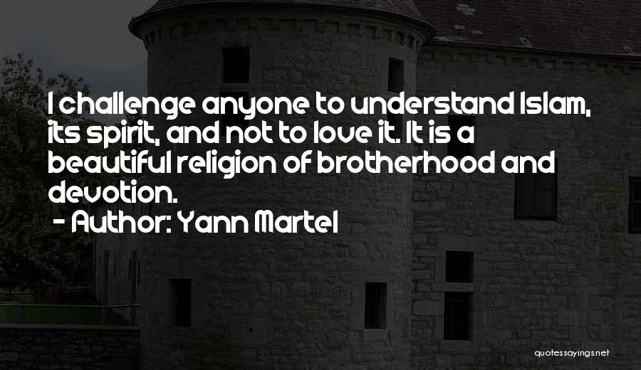 Islam And Love Quotes By Yann Martel