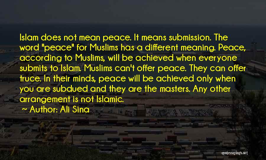 Islam And Peace Quotes By Ali Sina