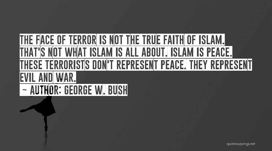 Islam And Peace Quotes By George W. Bush