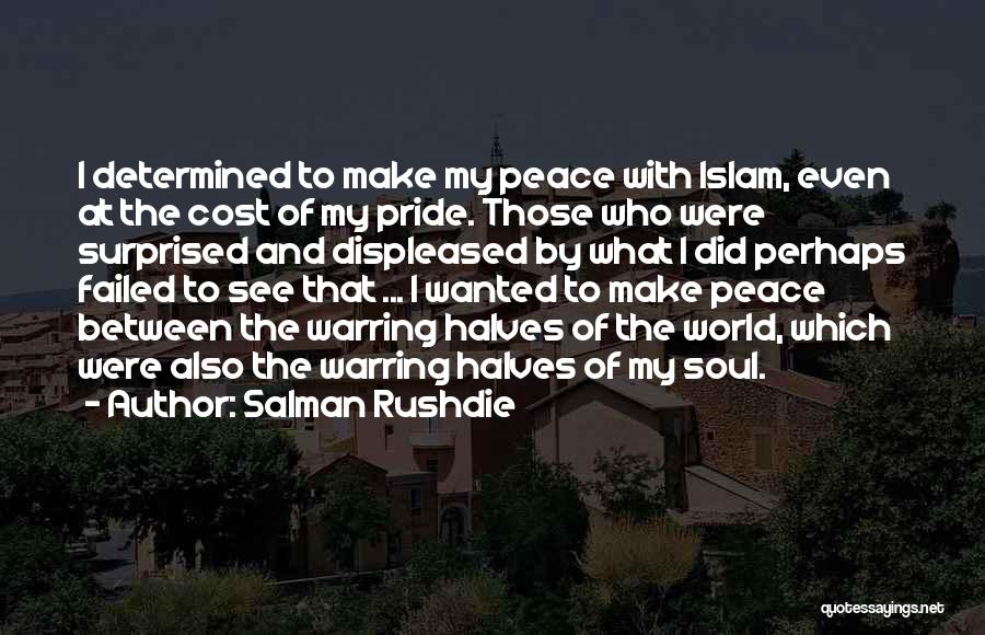 Islam And Peace Quotes By Salman Rushdie