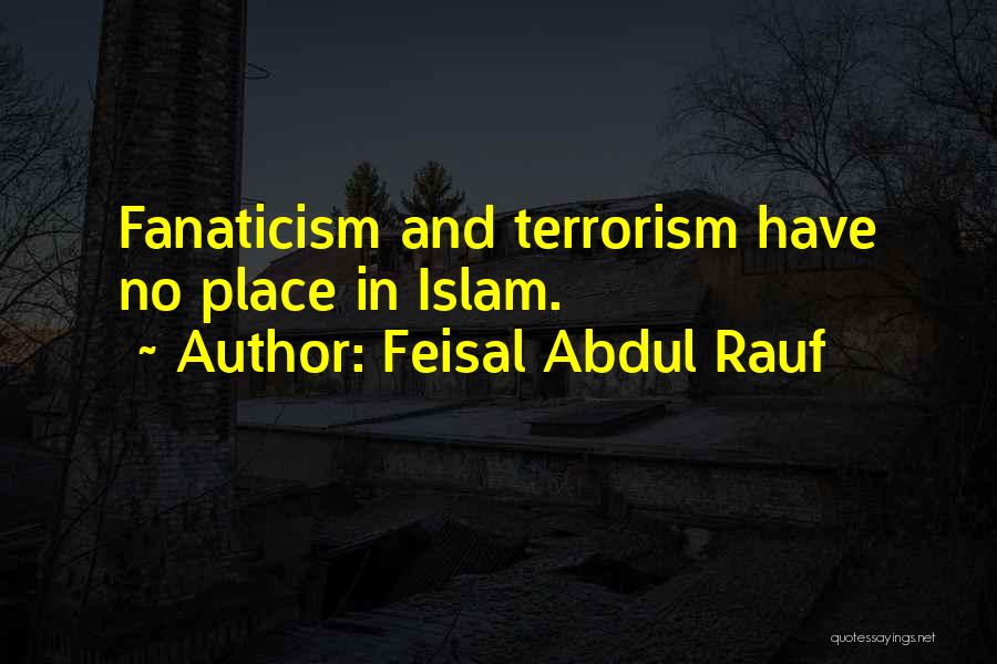 Islam And Terrorism Quotes By Feisal Abdul Rauf