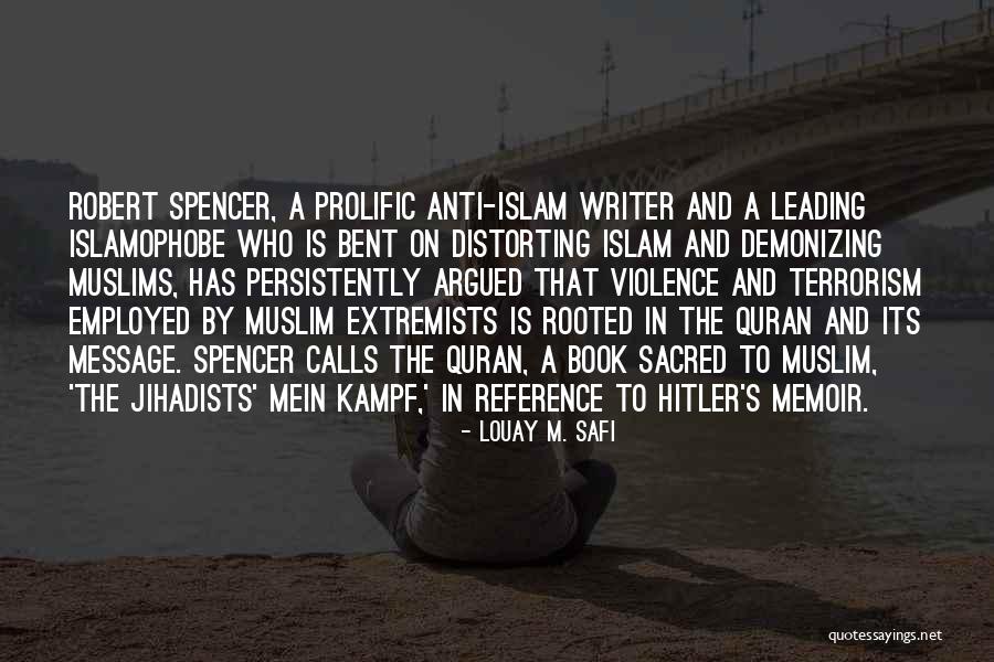 Islam And Terrorism Quotes By Louay M. Safi Islam And Terrorism Quotes By Louay M. Safi