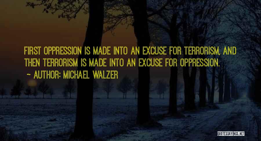 Islam And Terrorism Quotes By Michael Walzer