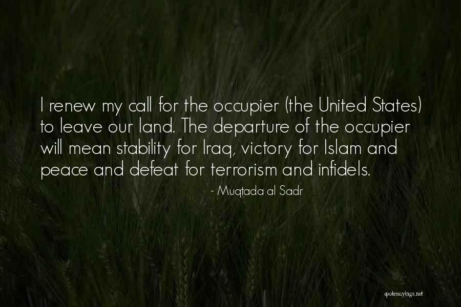 Islam And Terrorism Quotes By Muqtada Al Sadr