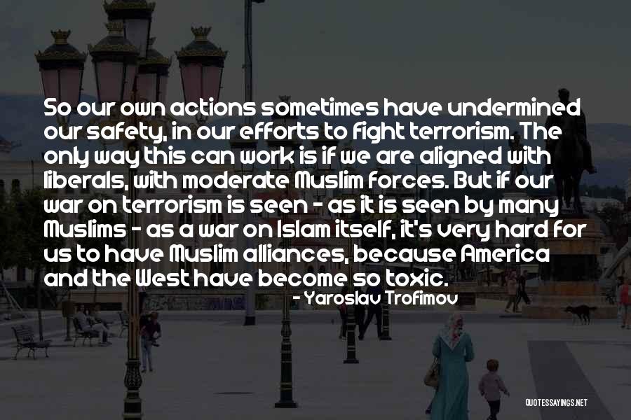 Islam And Terrorism Quotes By Yaroslav Trofimov