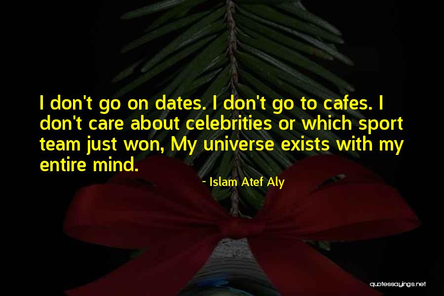 Islam Atef Aly Quotes 2088766