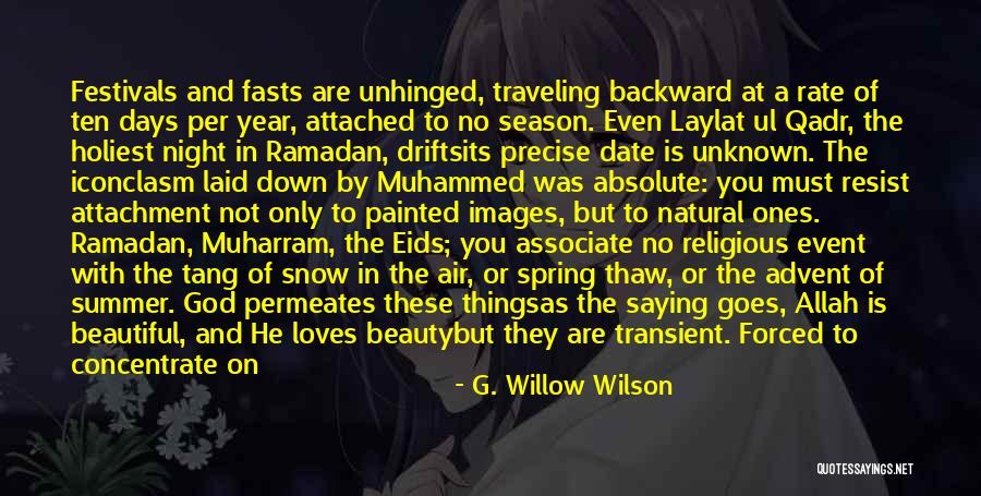 Islam Beautiful Quotes By G. Willow Wilson