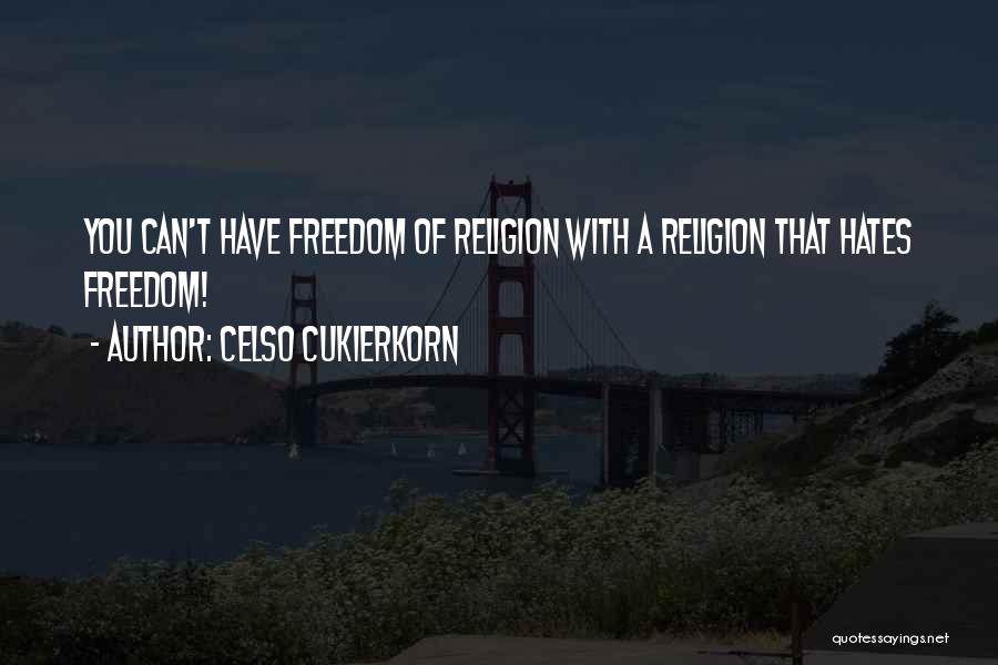 Islam Best Religion Quotes By Celso Cukierkorn