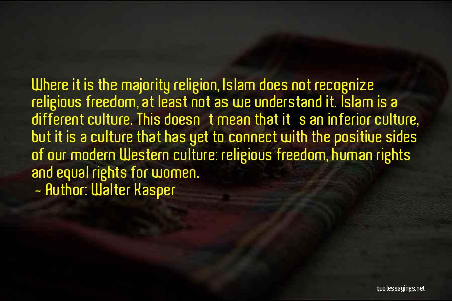 Islam Best Religion Quotes By Walter Kasper