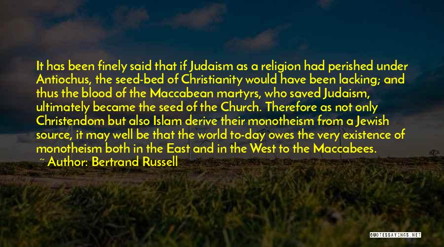 Islam Christianity And Judaism Quotes By Bertrand Russell