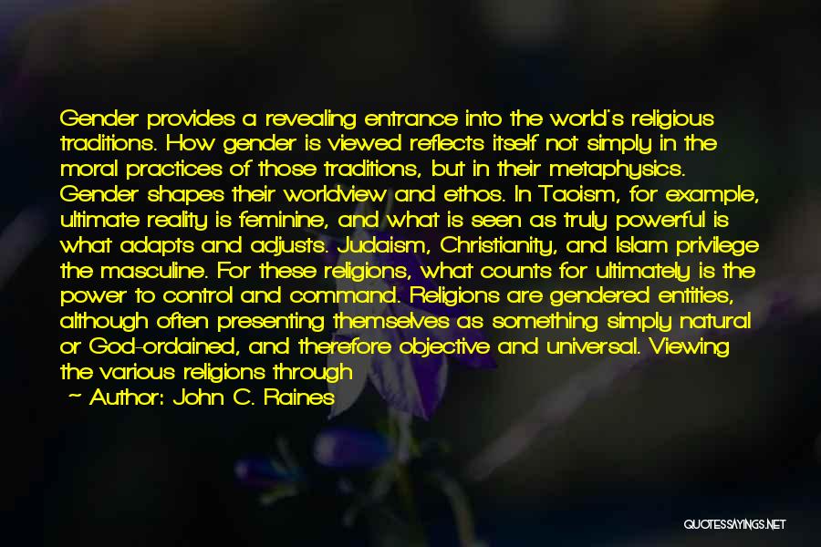 Islam Christianity And Judaism Quotes By John C. Raines