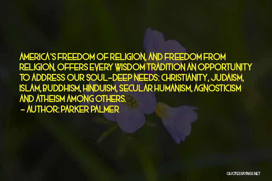 Islam Christianity And Judaism Quotes By Parker Palmer