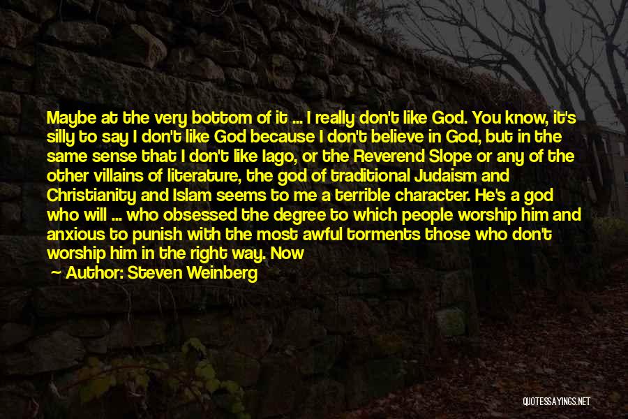 Islam Christianity And Judaism Quotes By Steven Weinberg