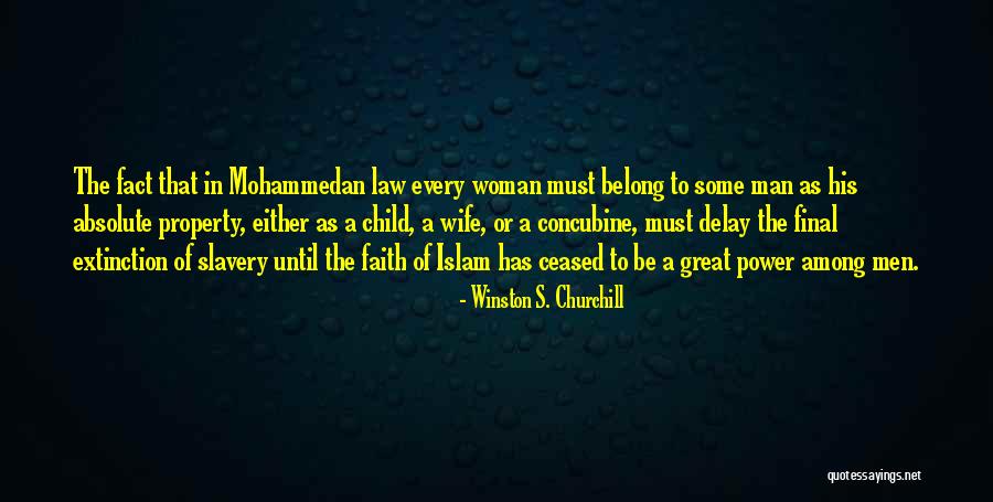 Islam Churchill Quotes By Winston S. Churchill Islam Churchill Quotes By Winston S. Churchill
