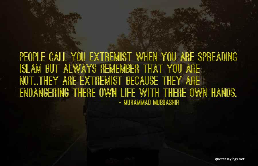 Islam Extremist Quotes By Muhammad Mubbashir Islam Extremist Quotes By Muhammad Mubbashir