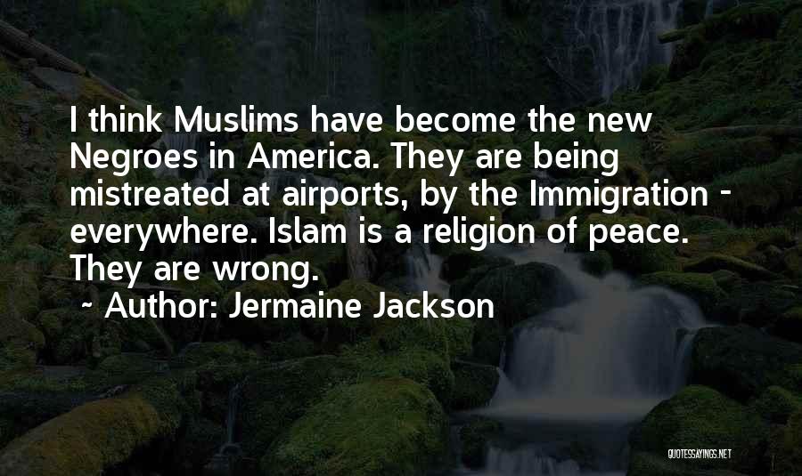 Islam Is A Religion Of Peace Quotes By Jermaine Jackson