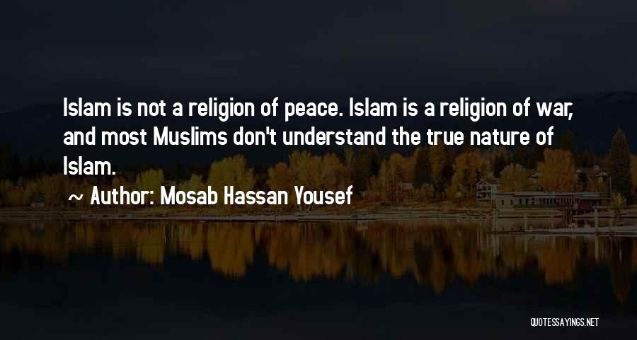 Islam Is A Religion Of Peace Quotes By Mosab Hassan Yousef