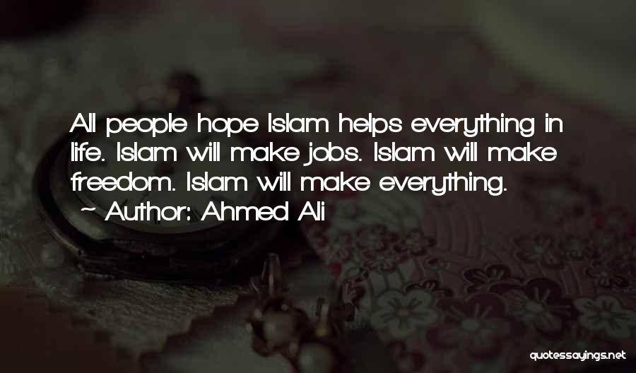 Islam Is A Way Of Life Quotes By Ahmed Ali