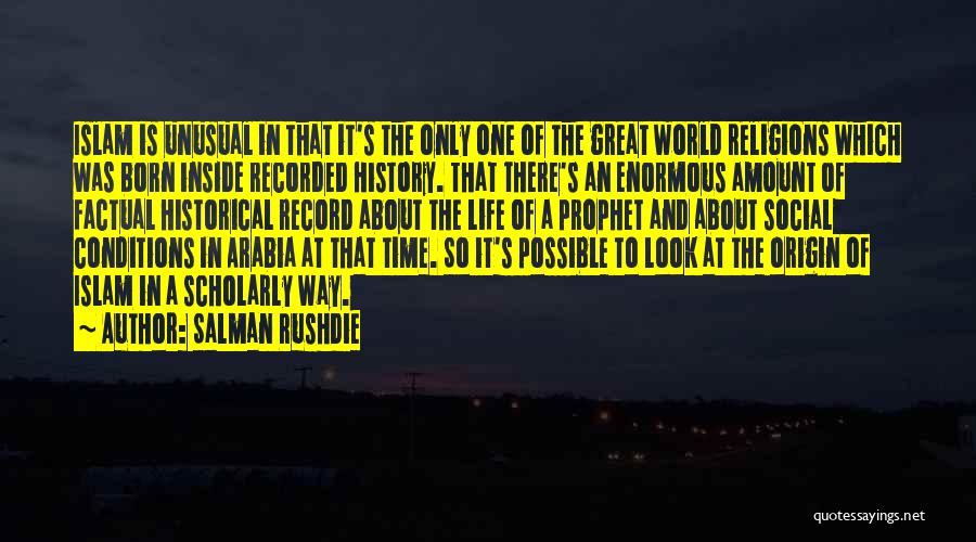 Islam Is A Way Of Life Quotes By Salman Rushdie