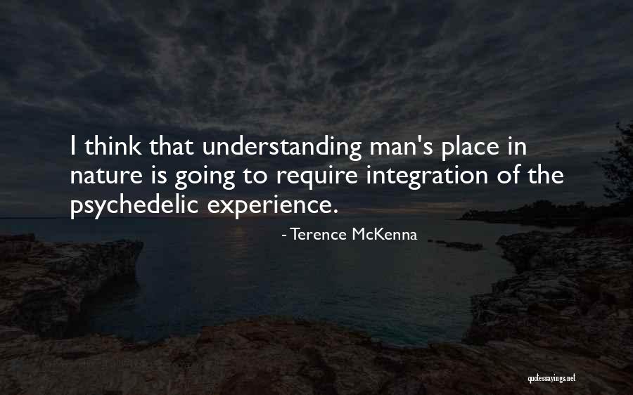 Islam Is My Deen Quotes By Terence McKenna Islam Is My Deen Quotes By Terence McKenna