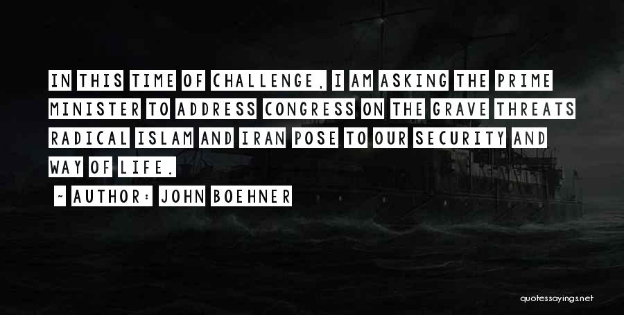 Islam Life Quotes By John Boehner