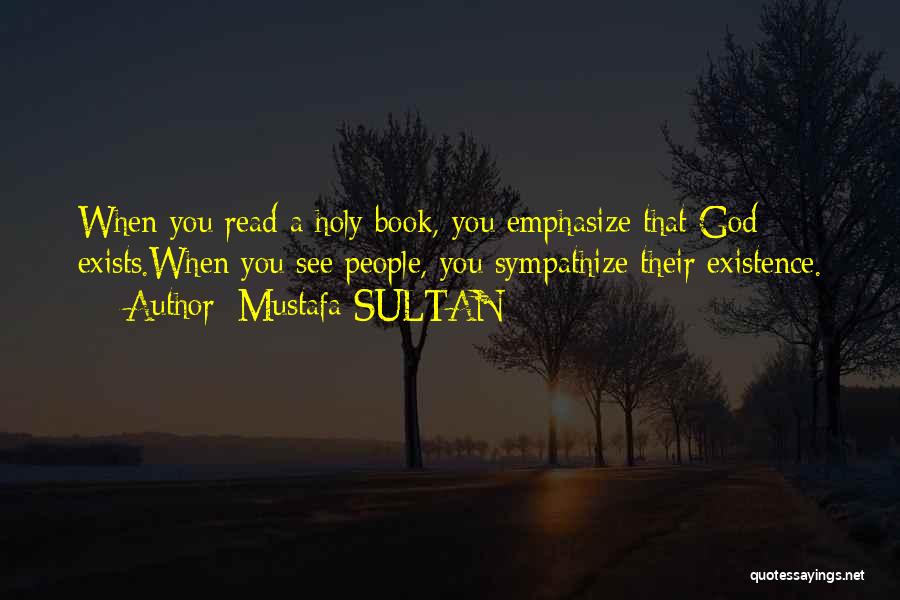 Islam Life Quotes By Mustafa SULTAN