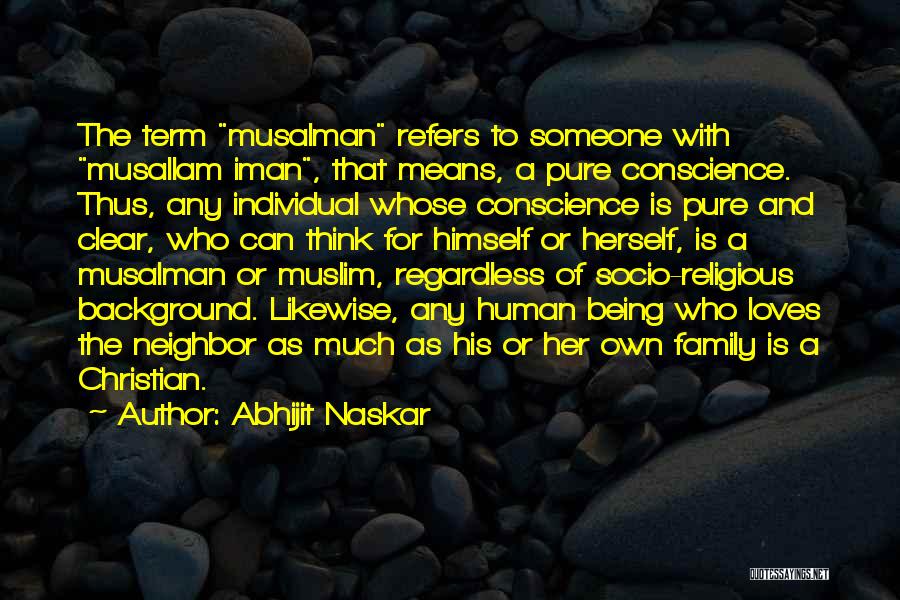 Islam Love Quotes By Abhijit Naskar