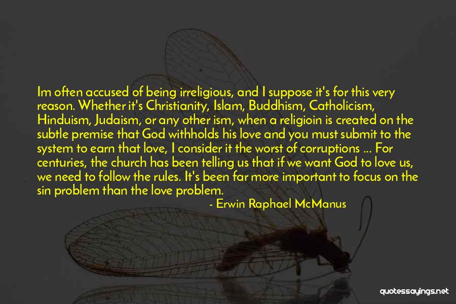 Islam Love Quotes By Erwin Raphael McManus Islam Love Quotes By Erwin Raphael McManus